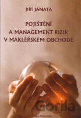 Pojištění a management rizik v makléřském obchodě