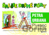 Ďalšie drsné fóry Petra Urbana