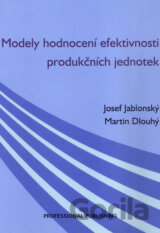 Modely hodnocení efektivnosti produkčních jednotek