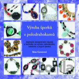 Výroba šperků z polodrahokamů