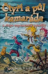 Čtyři a půl kamaráda a stopa zapomenuté ponožky