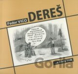 Dereš...a nikdy inak