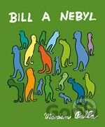 Bill a Nebyl
