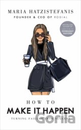 How to Make it Happen
