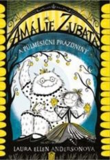 Amálie Zubatá a půlměsíční prázdniny
