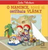O mamince, která si ostříhala vlásky
