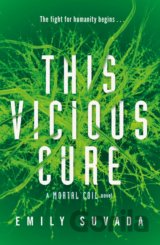 This Vicious Cure