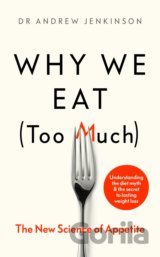 Why We Eat (Too Much)