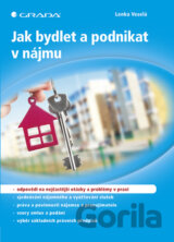 Jak bydlet a podnikat v nájmu