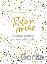 Tohle je pro vás