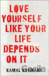 Love Yourself Like Your Life Depends on It