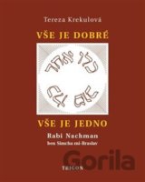 Vše je dobré, vše je Jedno
