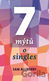 7 mýtů o singles