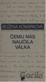 Čemu nás naučila válka
