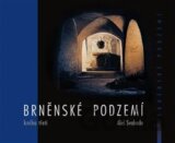 Brněnské podzemí - Kniha třetí