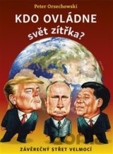 Kdo ovládne svět zítřka