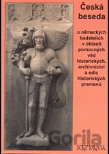 Česká beseda o německých badatelích v oblasti pomocných věd historických, archivnictví a edic historických pramenů