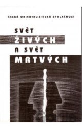 Svět živých a svět mrtvých