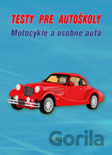 Testy pre autoškoly - Motocykle a osobné autá