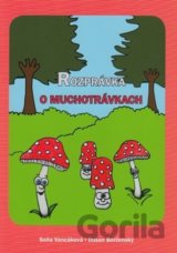 Rozprávka o muchotrávkach