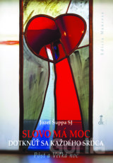 Slovo má moc dotknúť sa každého srdca - Pôst a Veľká noc