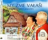 CM Technik Ostrava, Josef Laža, Jarmila Šuláková: My zme Valaši