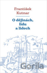 O dějinách, lidu a lidech