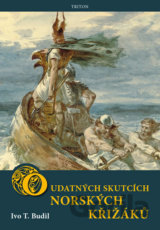 O udatných skutcích norských křižáků