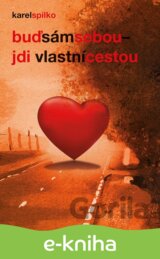 Buď sám sebou - jdi vlastní cestou
