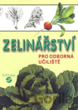 Zelinářství pro odborná učiliště