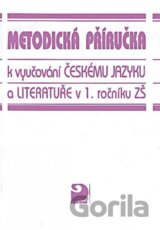 Metodická příručka k vyučování českému jazyku a literatuře v 1. r. ZŠ