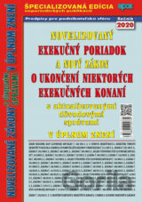 Novelizovaný Exekučný poriadok a nový Zákon o ukončení niektorých exekučných konaní