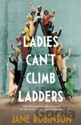 Ladies Can't Climb Ladders