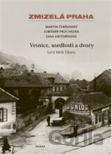 Zmizelá Praha-Vesnice, usedlosti a dvory