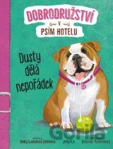Dusty dělá nepořádek