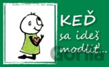 Keď sa ideš modliť...