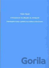Civilizace na prahu 21.století