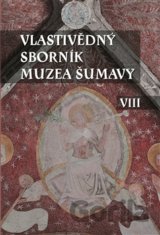 Vlastivědný sborník Muzea Šumavy VIII