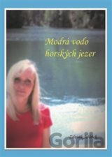 Modrá vodo horských jezer