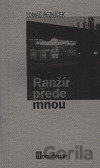 Ranžír přede mnou