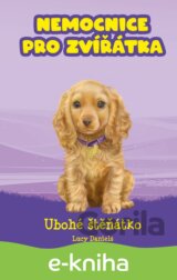 Nemocnice pro zvířátka: Ubohé štěňátko