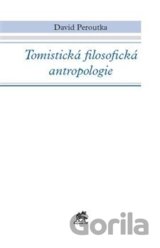 Tomistická filosofická antropologie