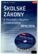Školské zákony a prováděcí předpisy s komentářem 2015/2016 + CD