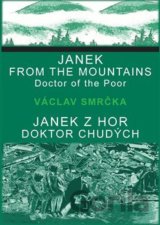 Janek z hor, doktor chudých / Janek from the Mountains, Doktor of the Poor