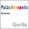 Palác Akropolis. Rozhovory