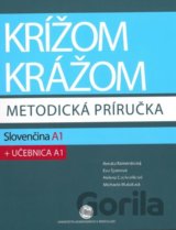 Krížom krážom - Slovenčina A1: Metodická príručka