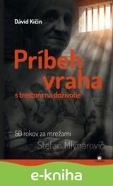 Príbeh vraha s trestom na doživotie