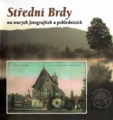 Střední Brdy na starých pohlednicích a fotografiích