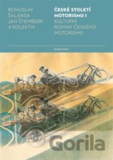 České století motorismu I.