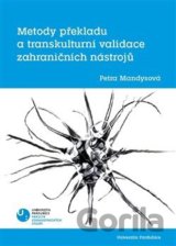 Metody překladu a transkulturní validace zahraničních nástrojů
